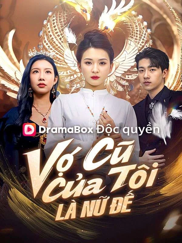 Vợ Cũ Của Tôi Là Nữ Đế