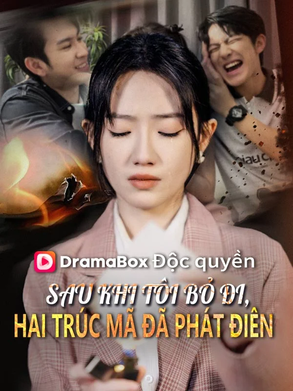 Sau Khi Tôi Bỏ Đi, Hai Trúc Mã Đã Phát Điên