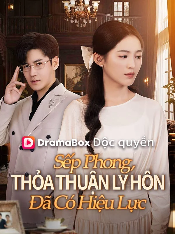 Sếp Phong, Thỏa Thuận Ly Hôn Đã Có Hiệu Lực