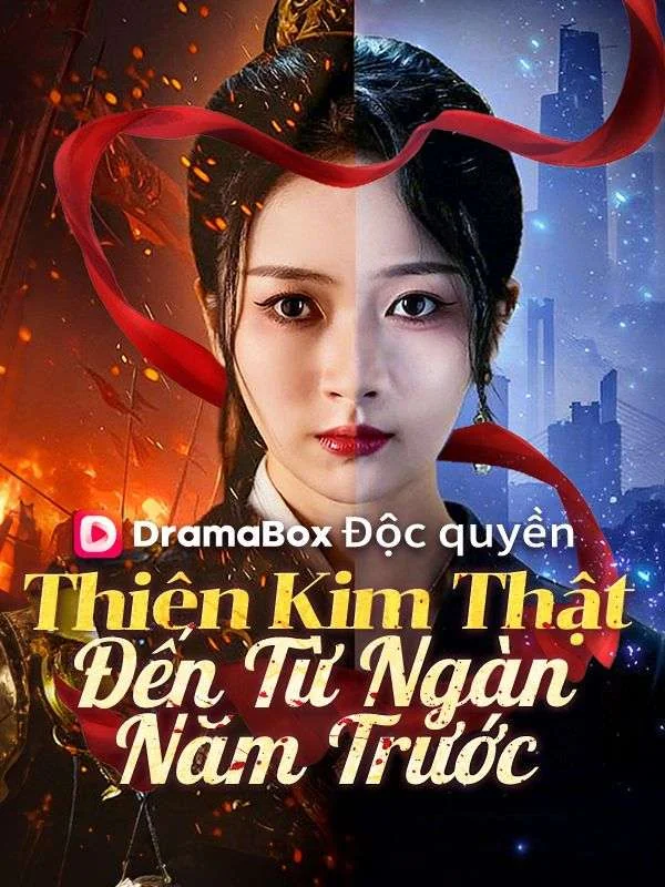Thiên Kim Thật Đến Từ Ngàn Năm Trước