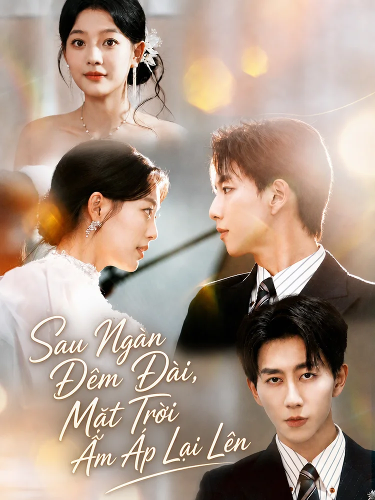 Sau Ngàn Đêm Dài, Mặt Trời Ấm Áp Lại Lên