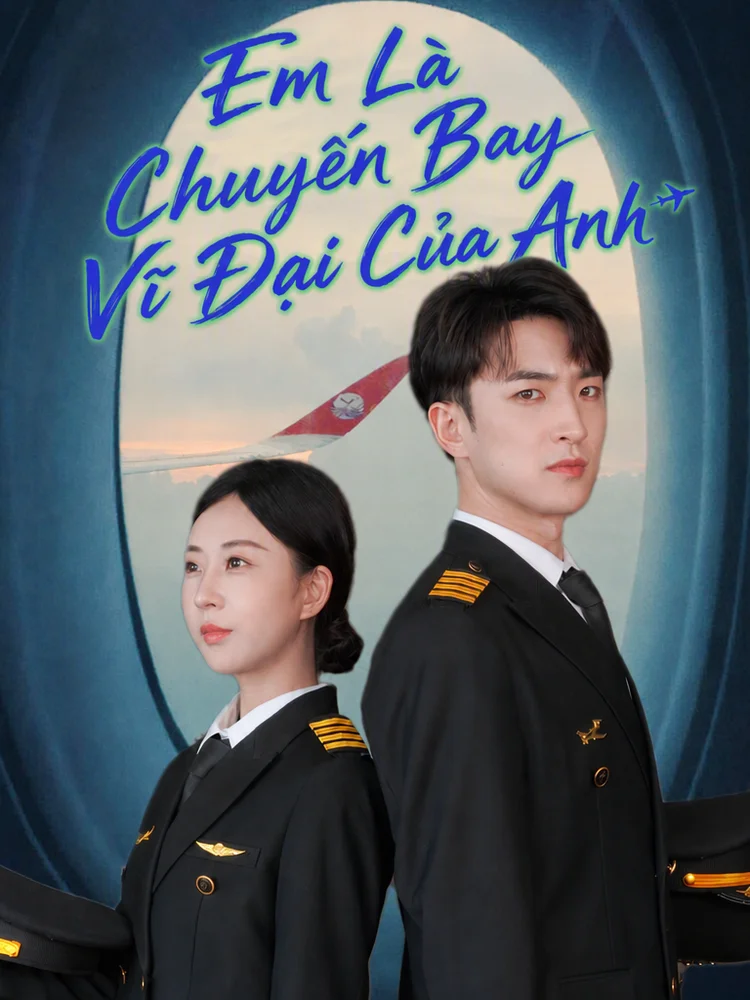 Em Là Chuyến Bay Vĩ Đại Của Anh