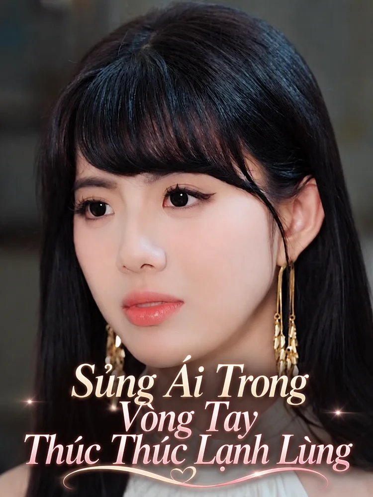 Sủng Ái Trong Vòng Tay Thúc Thúc Lạnh Lùng
