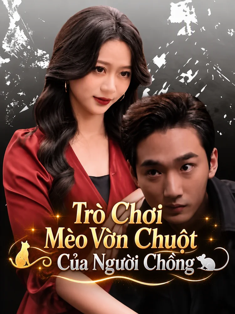 Trò Chơi Mèo Vờn Chuột Của Người Chồng