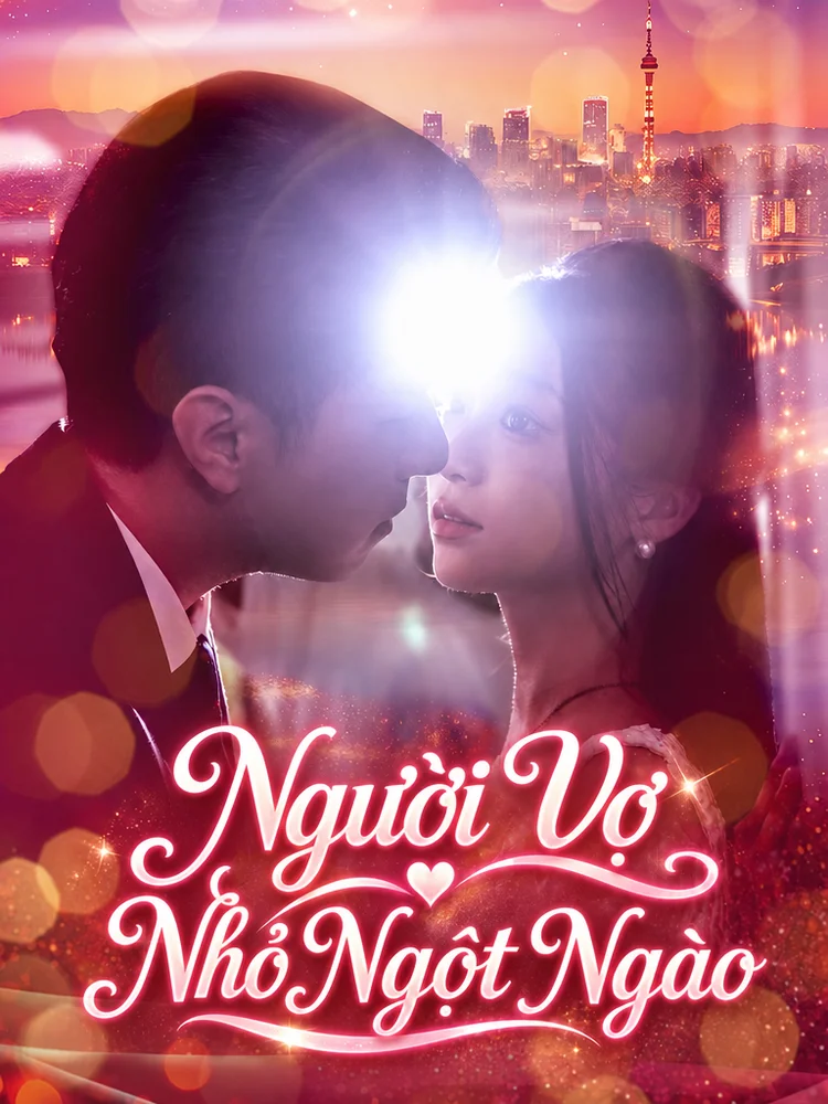 Người Vợ Nhỏ Ngọt Ngào