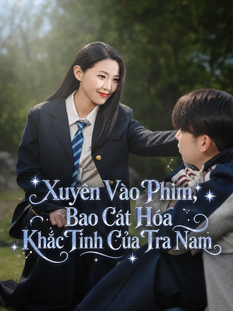 Xuyên Vào Phim, Bao Cát Hóa Khắc Tinh Của Tra Nam