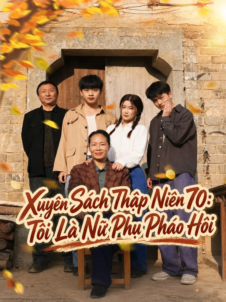 Xuyên Sách Thập Niên 70: Tôi Là Nữ Phụ Pháo Hôi